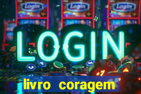 livro coragem desbravadores pdf